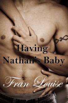 Having Nathan's Baby - Fran Louise