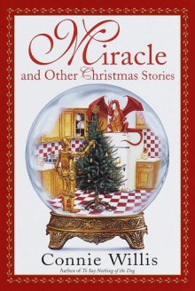 Miracle and Other Christmas Stories (Bantam Spectra Book) - Connie Willis