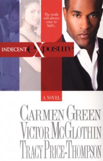 Indecent Exposure - Carmen Green