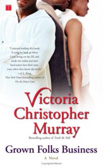 Grown Folks Business - Victoria Christopher Murray