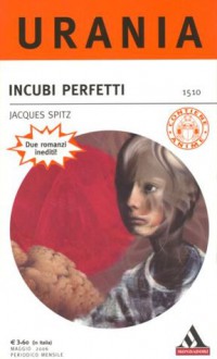 Incubi perfetti - Jacques Spitz, Giuseppe Lippi