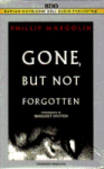 Gone, but Not Forgotten (Audio) - Phillip Margolin, Margaret Whitton