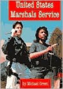 United States Marshals Service (Law Enforcement) - Michael Green