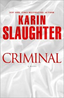 Criminal - Karin Slaughter