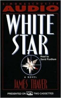 White Star (Cassette) - James Thayer, David Purdham