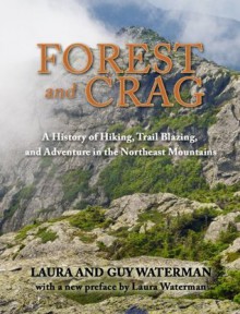 Forest and Crag - Laura Waterman, Guy Waterman