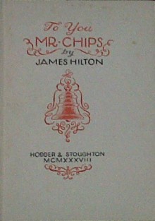 To You, Mr Chips - James Hilton