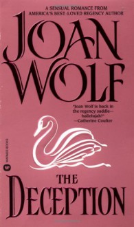 The Deception - Joan Wolf