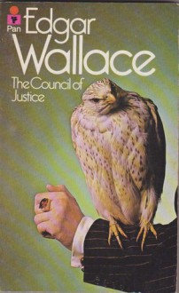 The Council Of Justice - Edgar Wallace