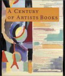 A Century of Artists Books - Museum of Modern Art (New York)