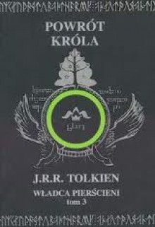 Powrót Króla (Władca Pierścieni, #3) - J.R.R. Tolkien, Jerzy Łoziński