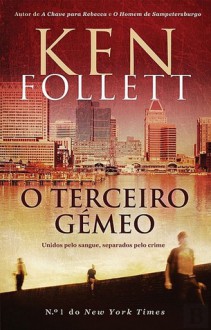 O Terceiro Gémeo - Ken Follett