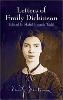 Letters of Emily Dickinson (Dover Books on Literature & Drama) - Emily Dickinson, Mabel Loomis Todd