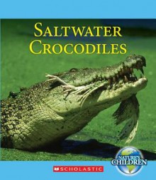 Saltwater Crocodiles - Katie Marsico