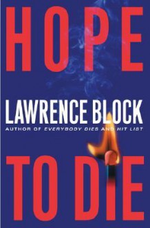 Hope to Die - Lawrence Block