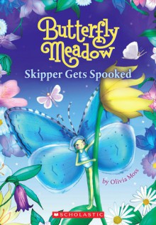 Skipper Gets Spooked - Olivia Moss, Helen Turner