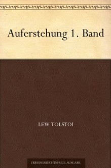 Auferstehung 1. Band - Leo Tolstoy