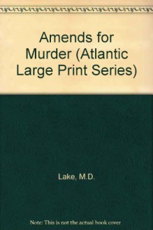 Amends for Murder - M.D. Lake