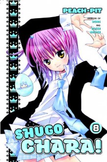 Shugo Chara!, Vol. 8: With a Little Help From Their Friends - Peach-Pit