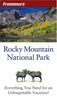 Frommer's Rocky Mountain National Park - Barbara Laine, Don Laine