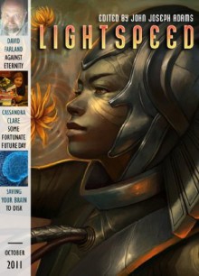 Lightspeed Magazine, October 2011 - Adam-Troy Castro, David Farland, Justina Robson, John Joseph Adams, Lightspeed Magazine, Cassandra Clare