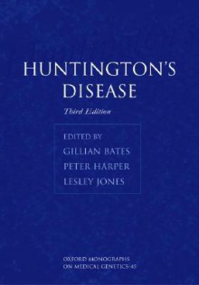 Huntington's Disease - Gillian Bates, Peter Harper, Lesley Jones