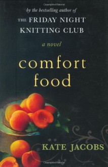 Comfort Food - Kate Jacobs