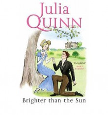 Brighter Than the Sun - Julia Quinn