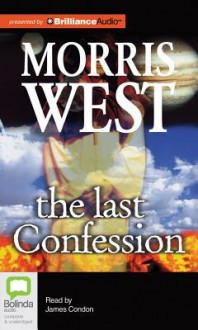 The Last Confession - Morris L. West