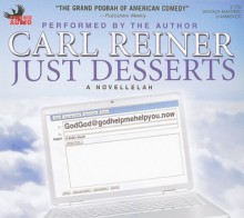 Just Desserts: A Novellelah - Carl Reiner