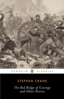 The Red Badge of Courage and Other Stories (Penguin Classics) - Stephen Crane, Gary Scharnhorst