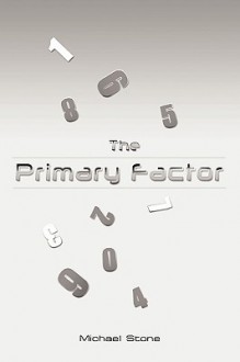 The Primary Factor - Michael Stone