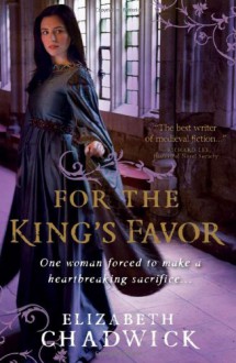 For the King's Favor - Elizabeth Chadwick