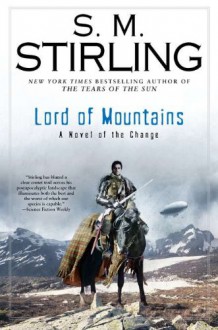 Lord of Mountains - S.M. Stirling