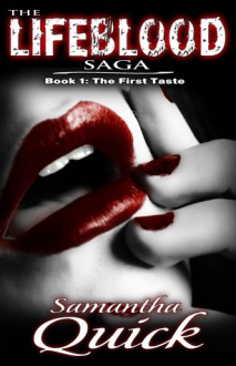 The First Taste - Kenneth W. Cain