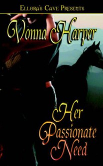 Her Passionate Need - Vonna Harper