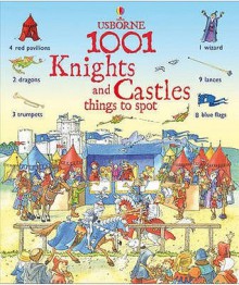 1001 Knights and Castle Things to Spot (Usborne 1001 Things to Spot) - Hazel Maskell, Teri Gower