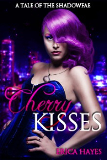 Cherry Kisses - Erica Hayes