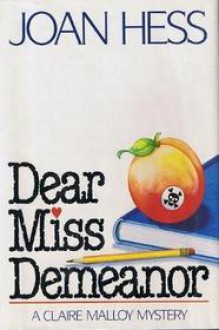 Dear Miss Demeanor (Claire Malloy, #3) - Joan Hess