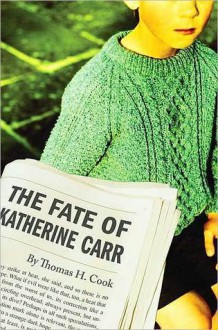 The Fate of Katherine Carr - Thomas H. Cook