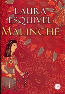 Malinche (Punto De Lectura) - Laura Esquivel