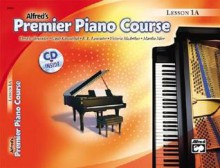 Premier Piano Course Lesson Book, Bk 1A: Book & CD - Alfred Publishing Company Inc.