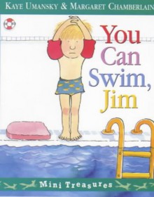 You Can Swim, Jim - Kaye Umansky