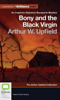 Bony and the Black Virgin - Arthur W. Upfield