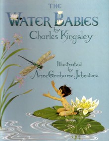 The Water Babies (Classics) - Anne Grahame Johnstone, Charles Kingsley