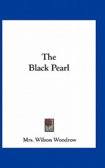 The Black Pearl - Nancy Mann Waddel Woodrow