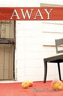 Away: Series I - Crimson Tears - Kenny Taylor