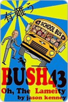 Bush43 Vol. 1 - Jason Kenney