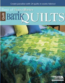 Batik Quilts: Best of Fons and Porter: Best of Fons & Porter - Marianne Fons, Liz Porter