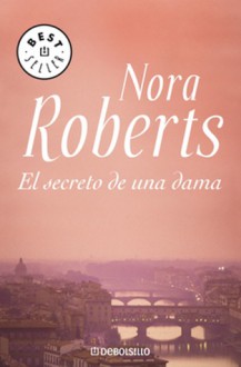 El secreto de una dama - Nora Roberts